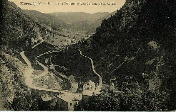 Morez (39), Pont de la Douane et vue du ct de la Suisse